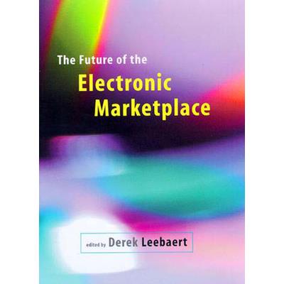 The Future of the Electronic Marketplace