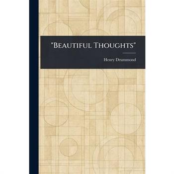 "Beautiful Thoughts"