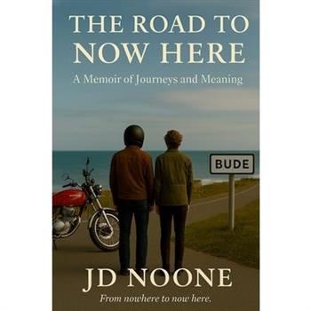 The Road to Now Here