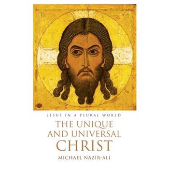 The Unique and Universal Christ