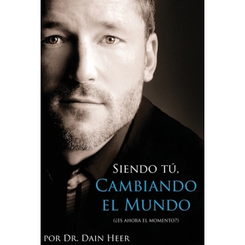 Siendo Tu, Cambiando El Mundo - Being You, Changing the World Spanish