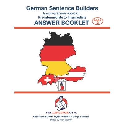 German Sentence Builders - Pre-intermediate to Intermediate - ANSWER BOOKLET