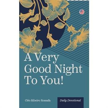 A Very Good Night to You!