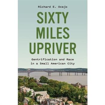 Sixty Miles Upriver