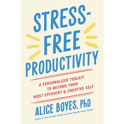 Stress-Free Productivity