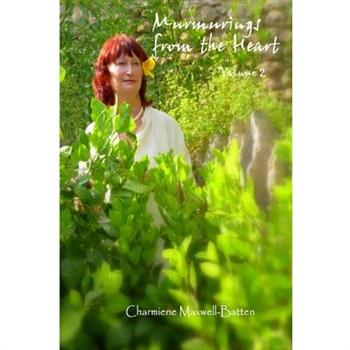 Murmurings from the Heart - Volume 2