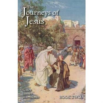 The Journeys of Jesus Book Two