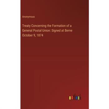Treaty Concerning the Formation of a General Postal Union