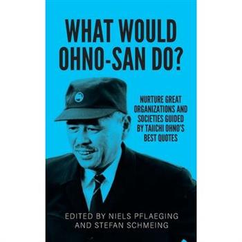 What would Ohno-san do?