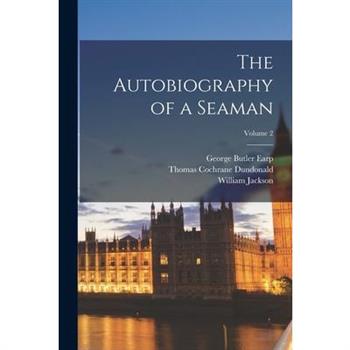 The Autobiography of a Seaman; Volume 2