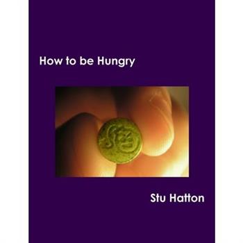 How to be Hungry
