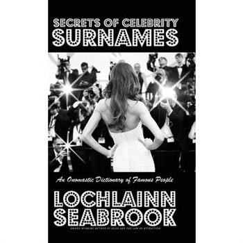 Secrets of Celebrity Surnames