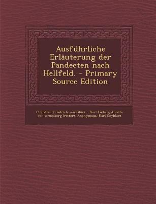 Ausfuhrliche Erlauterung Der Pandecten Nach Hellfeld.