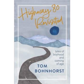 Highway 80 Revisited