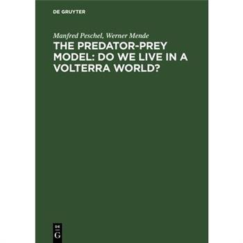 The Predator-Prey Model: Do We Live in a Volterra World?