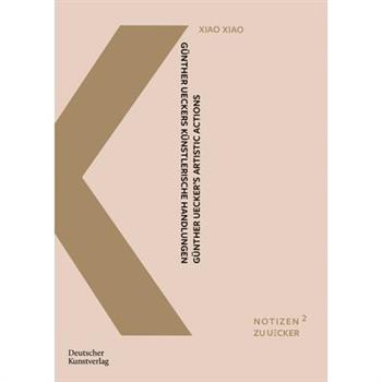 G羹nther Ueckers K羹nstlerische Handlungen