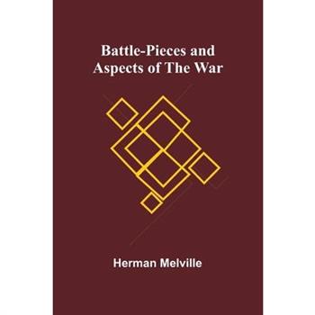 Battle-Pieces and Aspects of the War