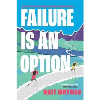 Failure is an Option