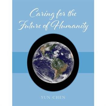 Caring for the Future of Humanity