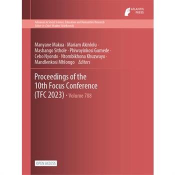 Proceedings of the 10th Focus Conference (TFC 2023)