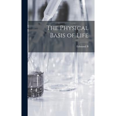 The Physical Basis of Life
