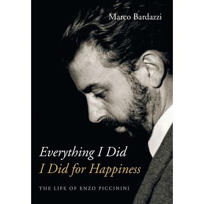 Everything I Did I Did for Happiness