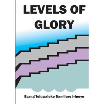 Levels of Glory