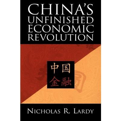 China’s Unfinished Economic Revolution