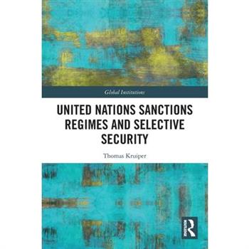 United Nations Sanctions Regimes and Selective Security
