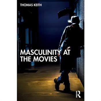 Masculinity at the Movies