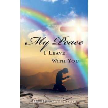 My Peace I Leave With You