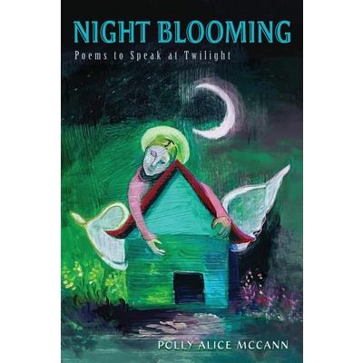 Night Blooming