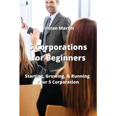 S Corporations for Beginners