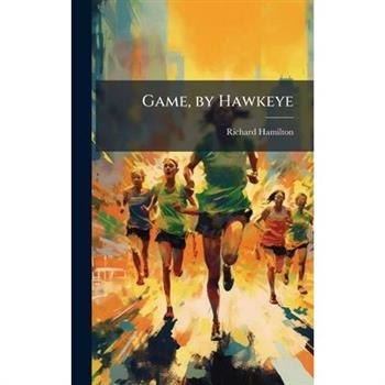 Game, by Hawkeye