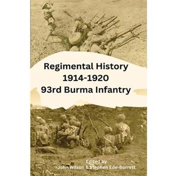 Regimental History 1914-1920 93rd Burma Infantry