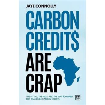 Carbon Credits Are Crap