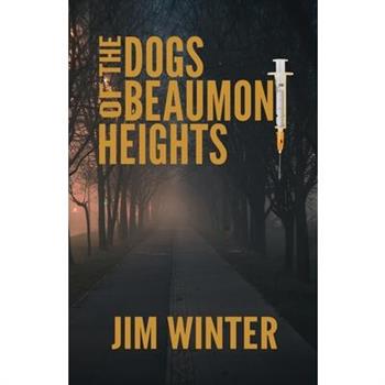 The Dogs of Beaumont Heights