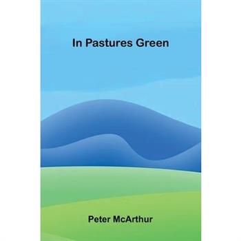 In Pastures Green