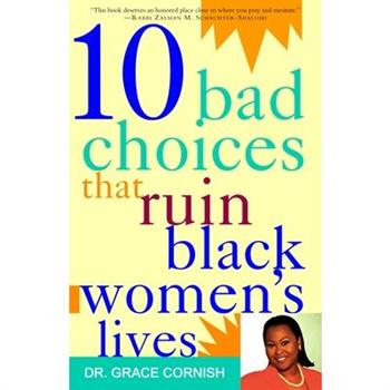 10 Bad Choices That Ruin Black Women's Lives