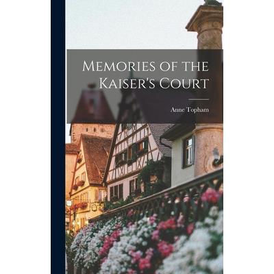 Memories of the Kaiser's Court