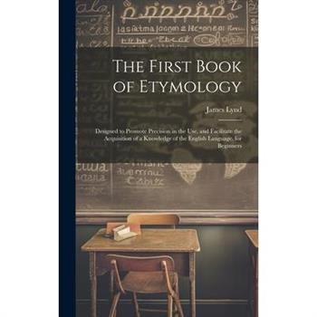 The First Book of Etymology