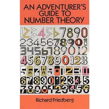 An Adventurer’s Guide to Number Theory