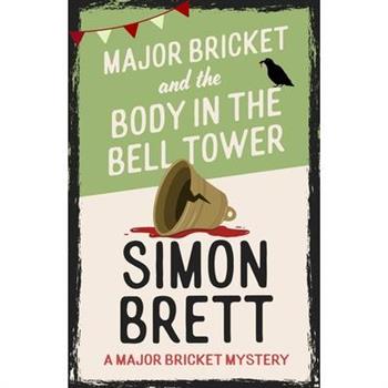 Major Bricket and the Body in the Bell Tower