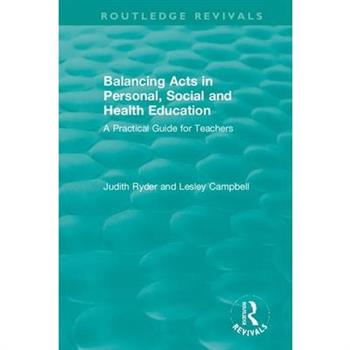 Balancing Acts in Personal, Social and Health Education
