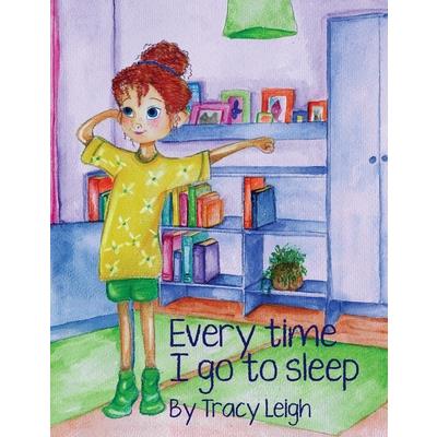 Every Time I Go to Sleep