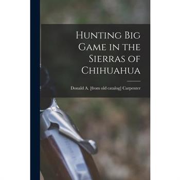 Hunting big Game in the Sierras of Chihuahua