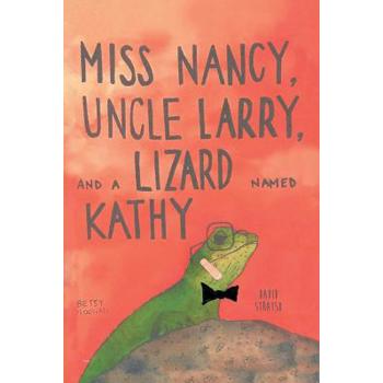 Miss Nancy, Uncle Larry, and a Lizard named Kathy
