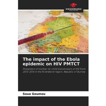 The impact of the Ebola epidemic on HIV PMTCT