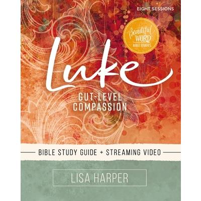 Luke Bible Study Guide Plus Streaming Video