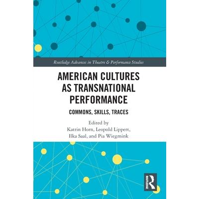 American Cultures as Transnational Performance